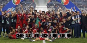 Serbia Có Vô Địch Euro Không